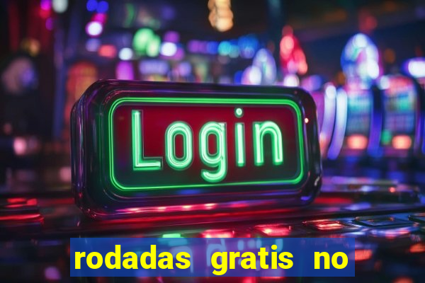 rodadas gratis no fortune tiger