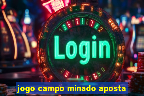 jogo campo minado aposta