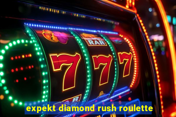 expekt diamond rush roulette