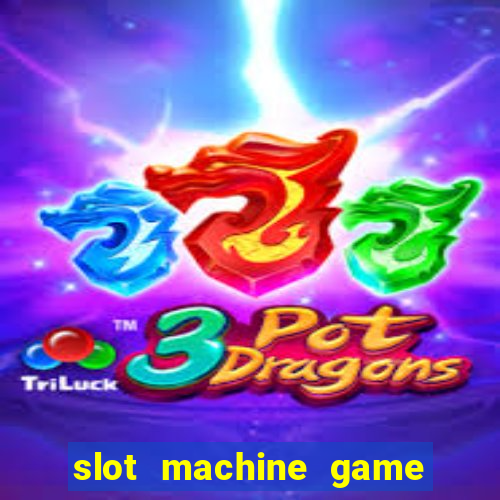 slot machine game for free