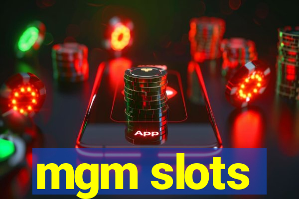 mgm slots