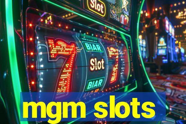 mgm slots