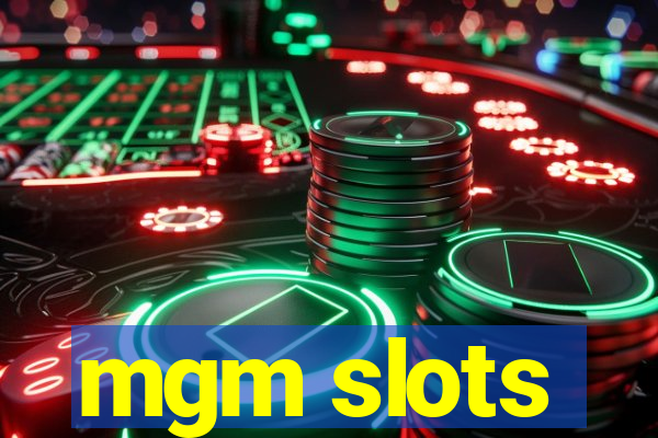 mgm slots