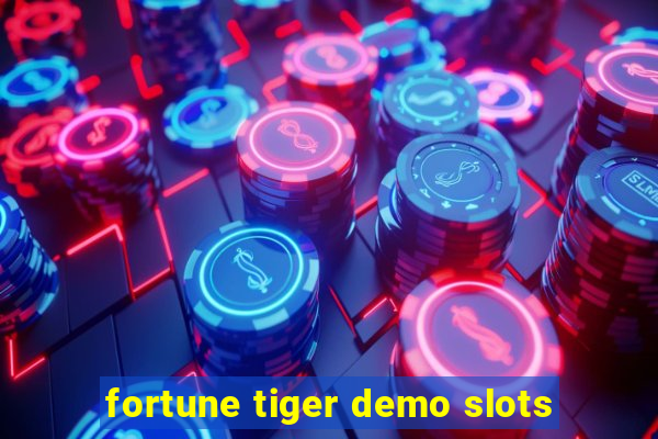 fortune tiger demo slots