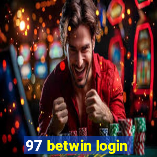 97 betwin login