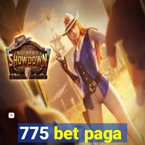 775 bet paga