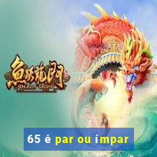 65 é par ou ímpar