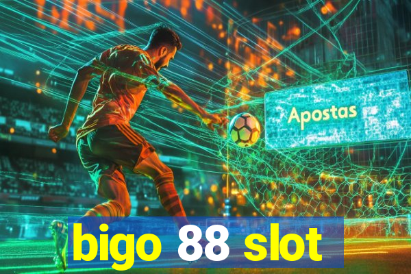 bigo 88 slot