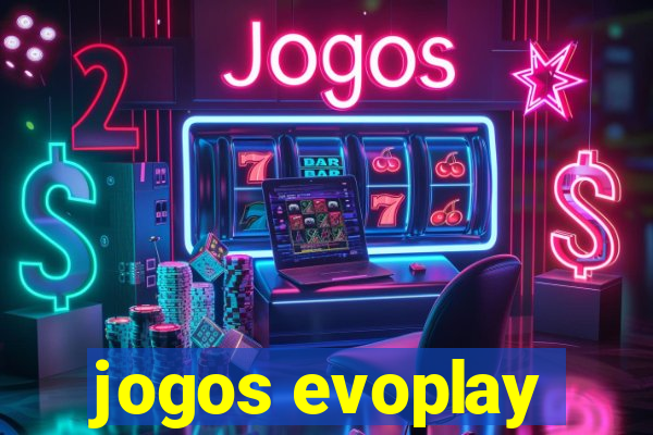 jogos evoplay