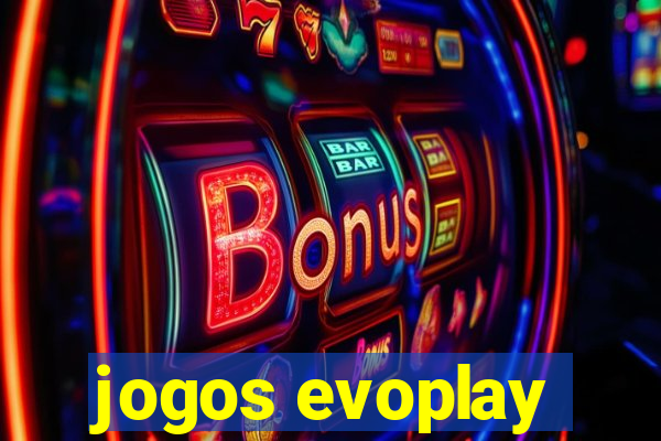 jogos evoplay