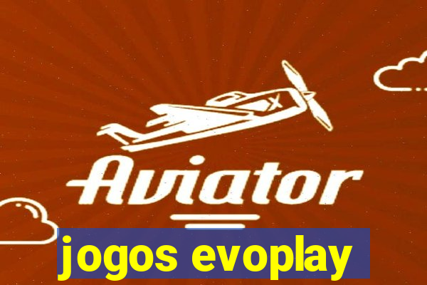 jogos evoplay