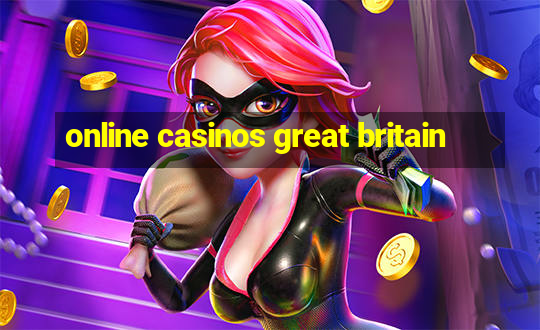 online casinos great britain