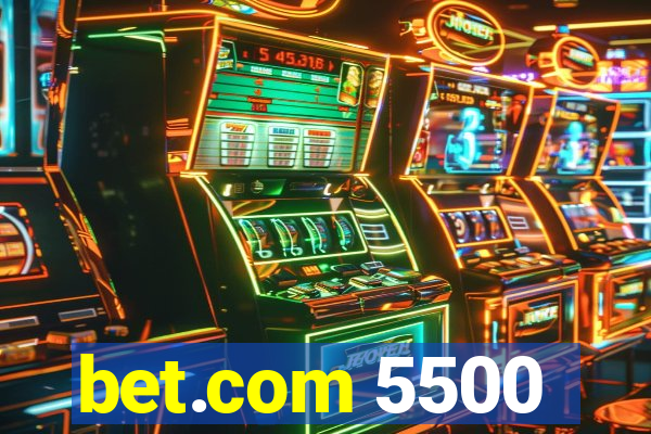 bet.com 5500