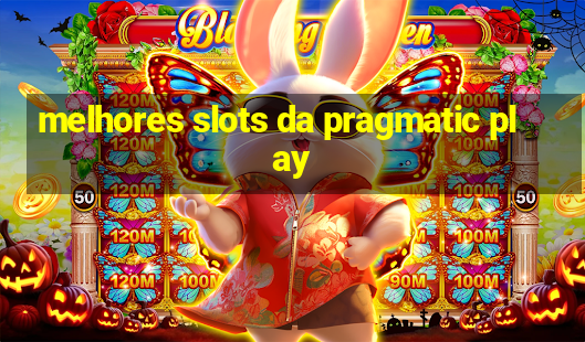 melhores slots da pragmatic play