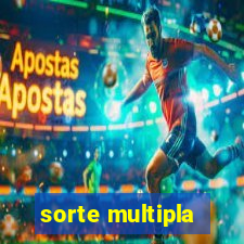 sorte multipla