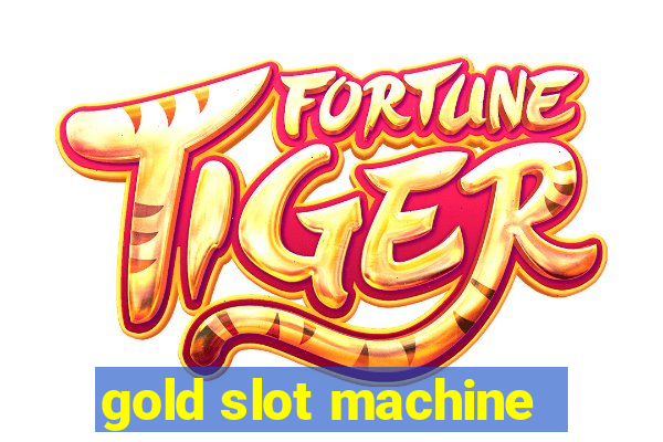 gold slot machine