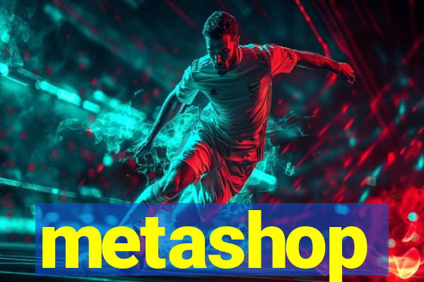 metashop