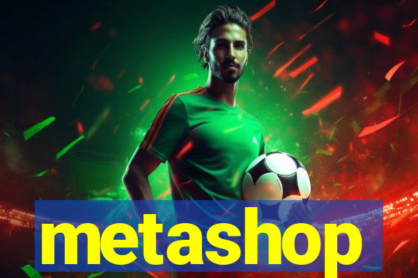 metashop