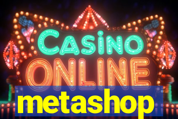 metashop