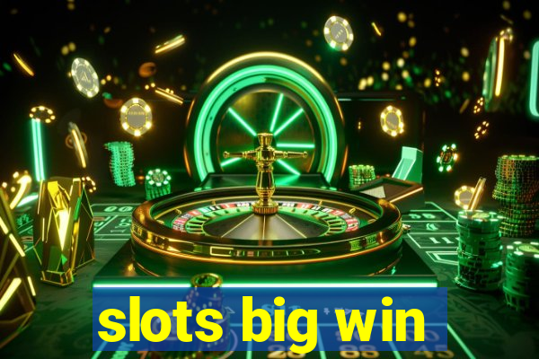 slots big win