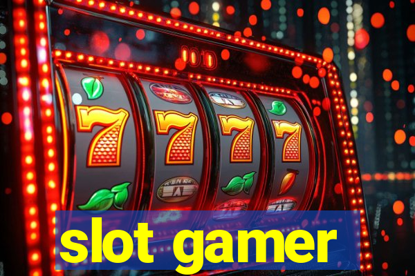 slot gamer