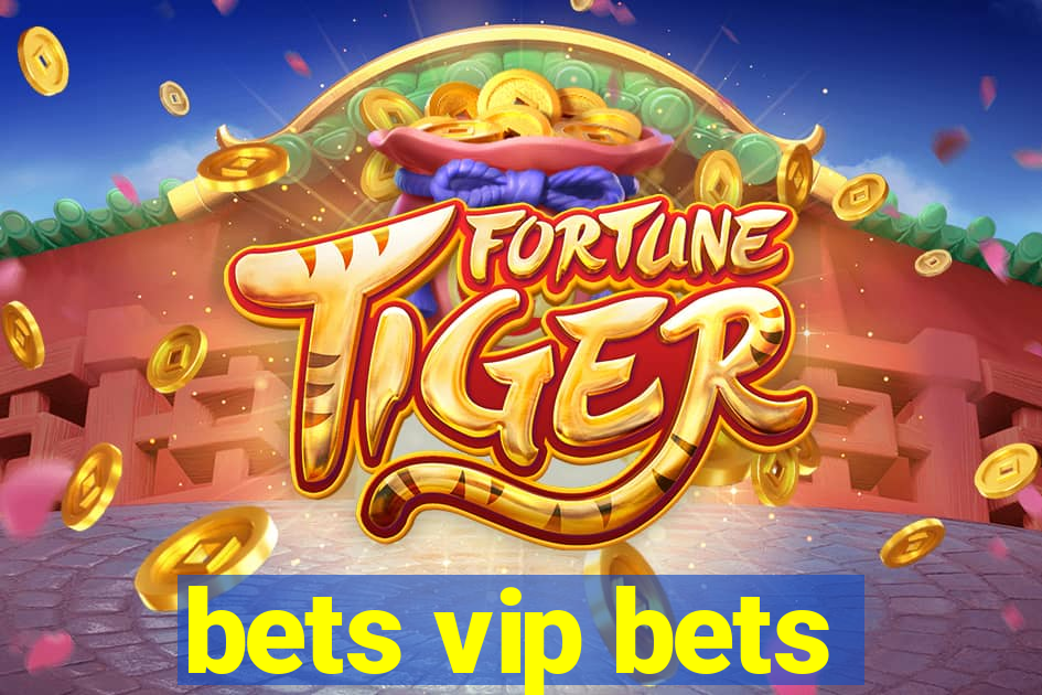 bets vip bets