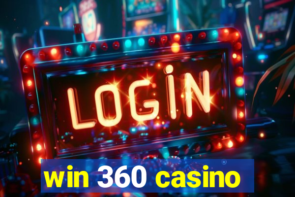 win 360 casino