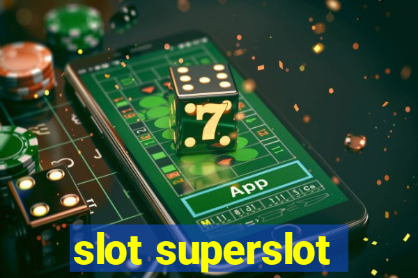 slot superslot