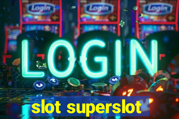 slot superslot