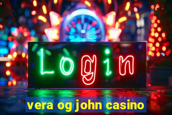 vera og john casino