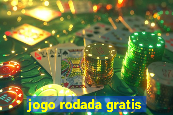 jogo rodada gratis