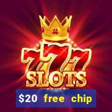 $20 free chip offered by desert nights casino