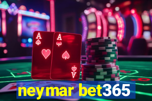 neymar bet365