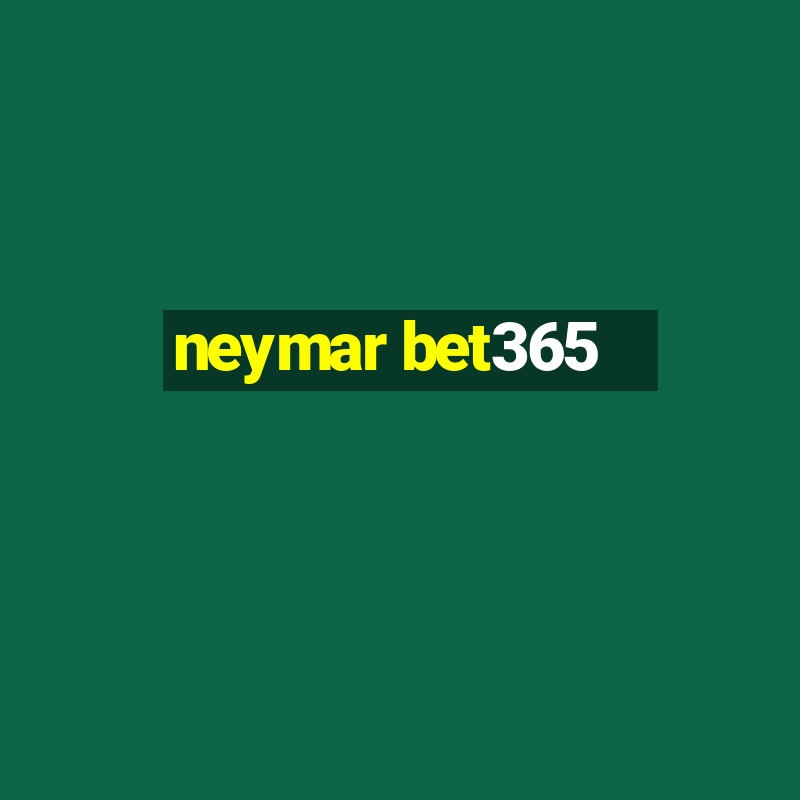 neymar bet365