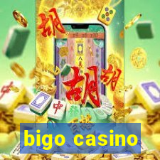 bigo casino