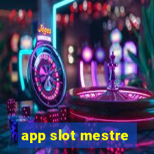 app slot mestre