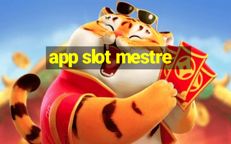 app slot mestre