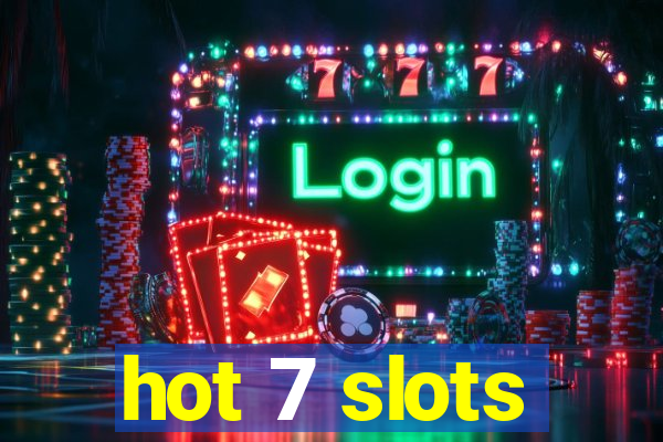 hot 7 slots