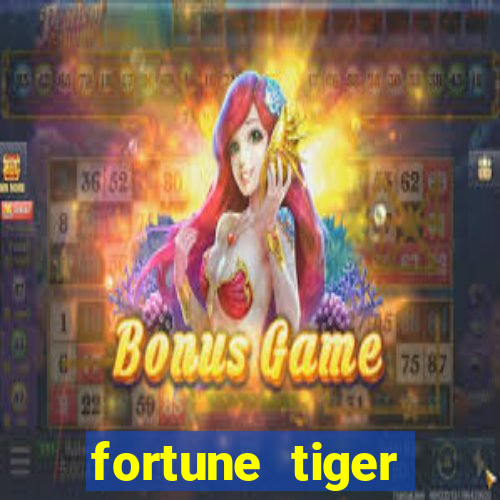 fortune tiger baixar gratis