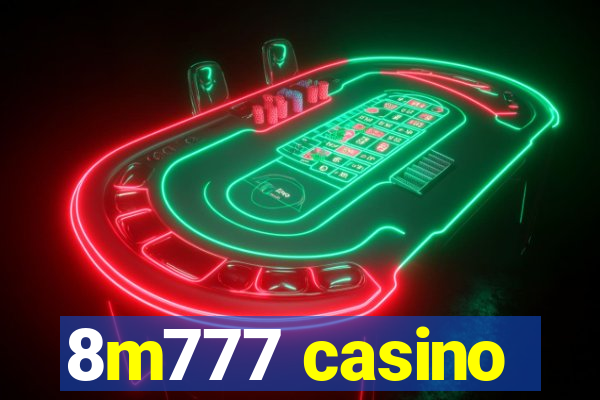 8m777 casino