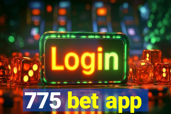 775 bet app