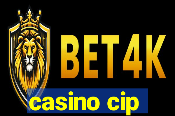 casino cip