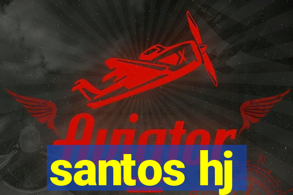 santos hj