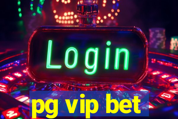 pg vip bet