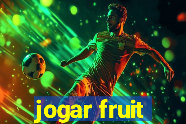 jogar fruit