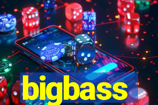 bigbass