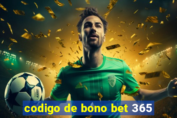 codigo de bono bet 365