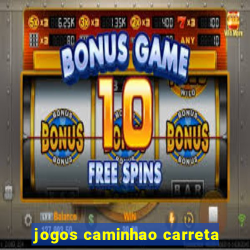 jogos caminhao carreta