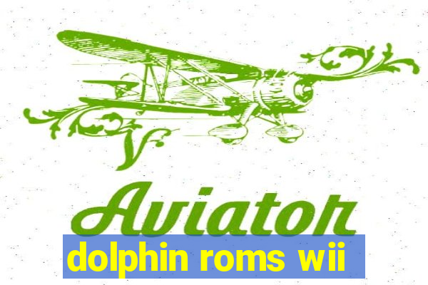 dolphin roms wii