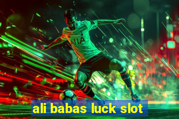 ali babas luck slot